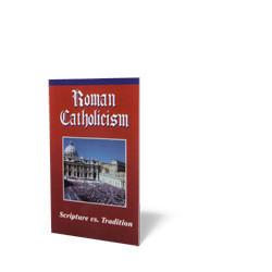 Roman Catholic Scripture vs Tradition Tract (10 pack)
