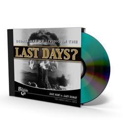 Are We Living in the Last Days? CD