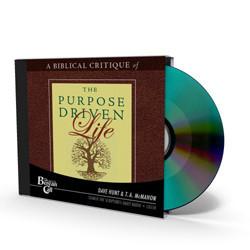 A Biblical Critique of the Purpose Driven Life
