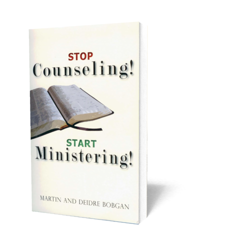 Stop Counseling! Start Ministering!