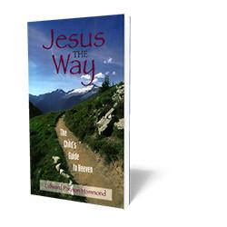 Jesus the Way: The Child's Guide to Heaven