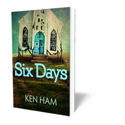 Six Days: The Age of the Earth