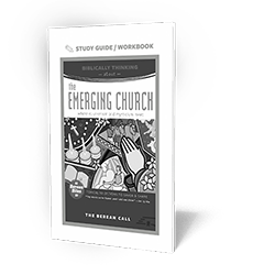 Berean Bite: Emerging Church Study Guide