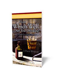 From Which Well Are You Drinking?