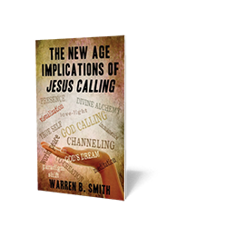 New Age Implications of Jesus Calling