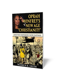 Oprah Winfrey's New Age &quot;Christianity&quot; Part 1