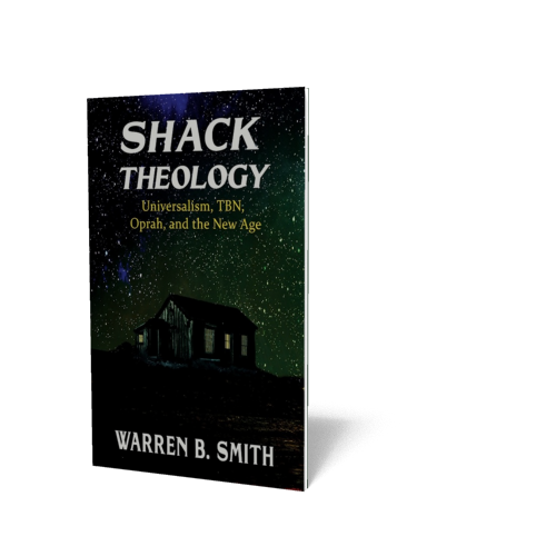 Shack Theology: Universalism, TBN, Oprah, and the New Age