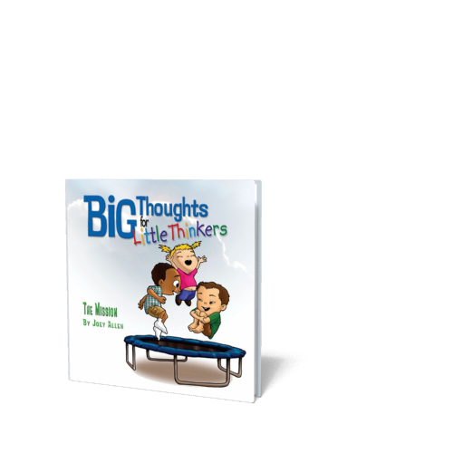 Big Thoughts for Little Thinkers: The Mission