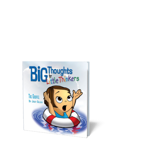 Big Thoughts for Little Thinkers: The Gospel