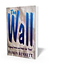 The Wall: Prophecy, Politics, & Middle East “Peace”