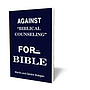Against "Biblical Counseling"