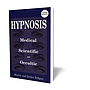 Hypnosis: Medical, Scientific, or Occultic?