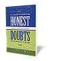 A Calvinist's Honest Doubts Resolved