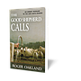 The Good Shepherd Calls